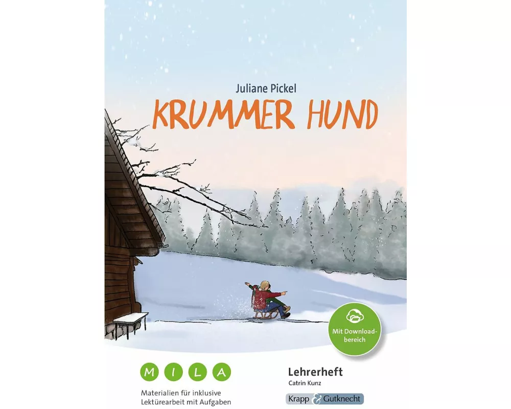 Krummer Hund – Juliane Pickel – Materialien für inklusive Lektürearbeit mit Aufgaben – Lehrerheft