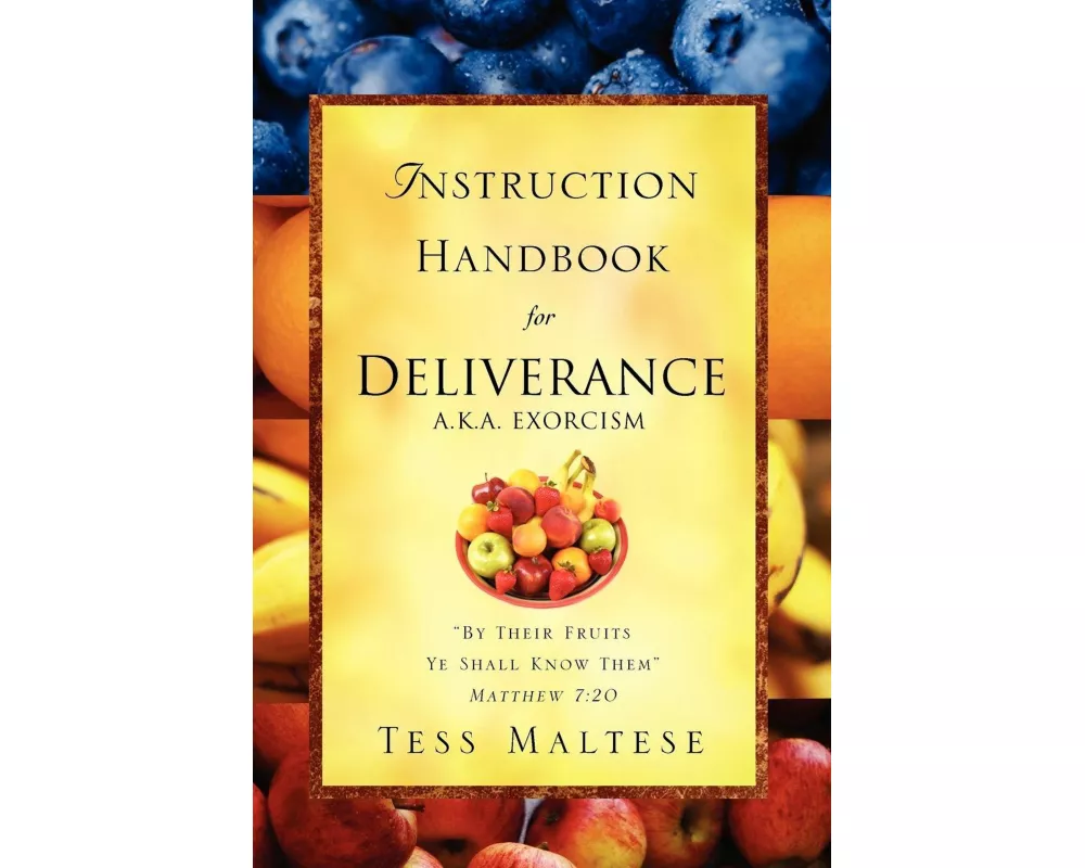 Instruction Handbook for Deliverance A.K.A. Exorcism