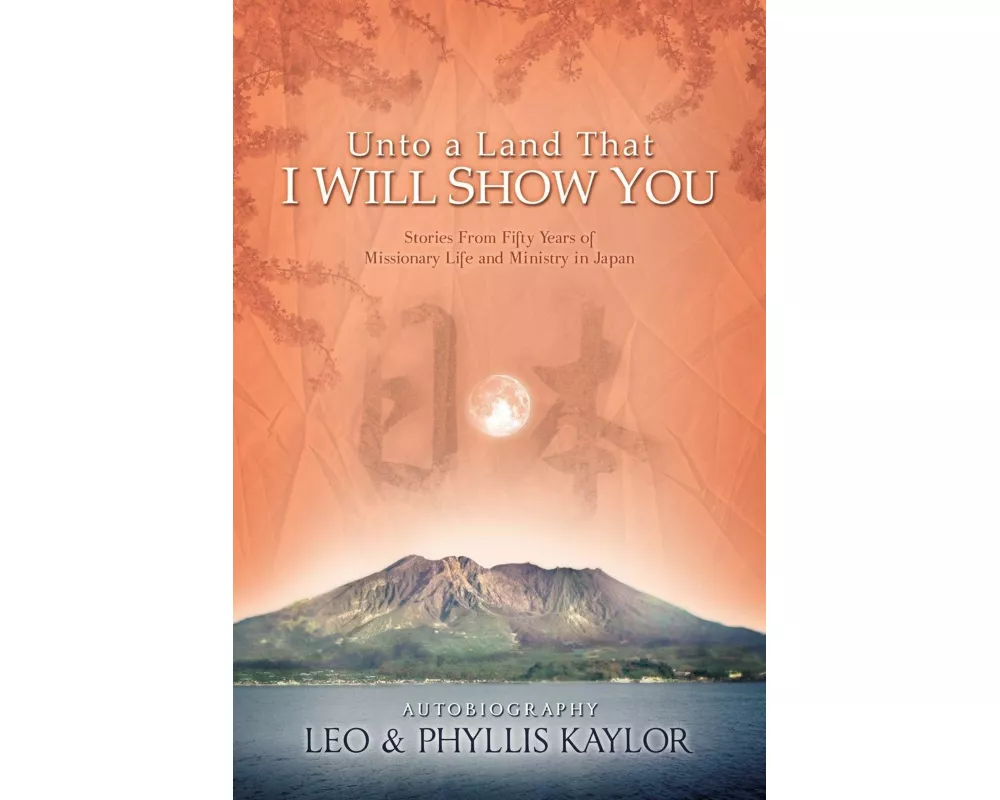 Unto a Land That I Will Show You