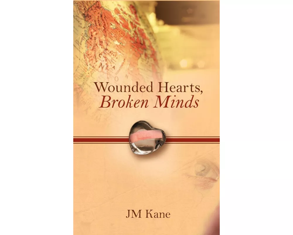 Wounded Hearts, Broken Minds