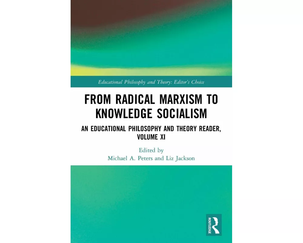 From Radical Marxism to Knowledge Socialism