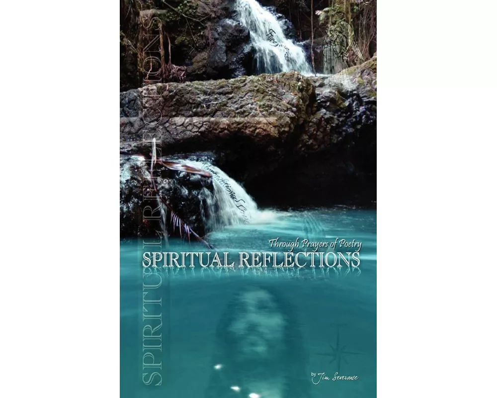 Spiritual Reflections Through Prayers of Poetry