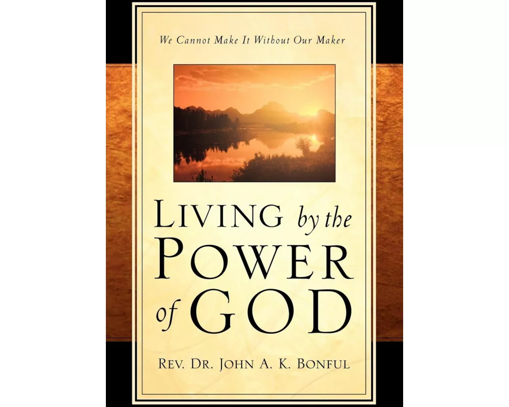 Living by the Power of God