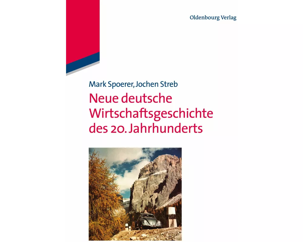 Neue deutsche Wirtschaftsgeschichte des 20. Jahrhunderts