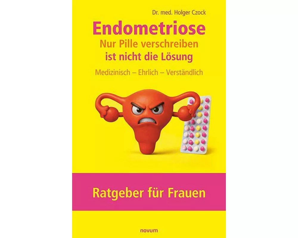 Endometriose – Nur Pille verschreiben ist nicht die Lösung