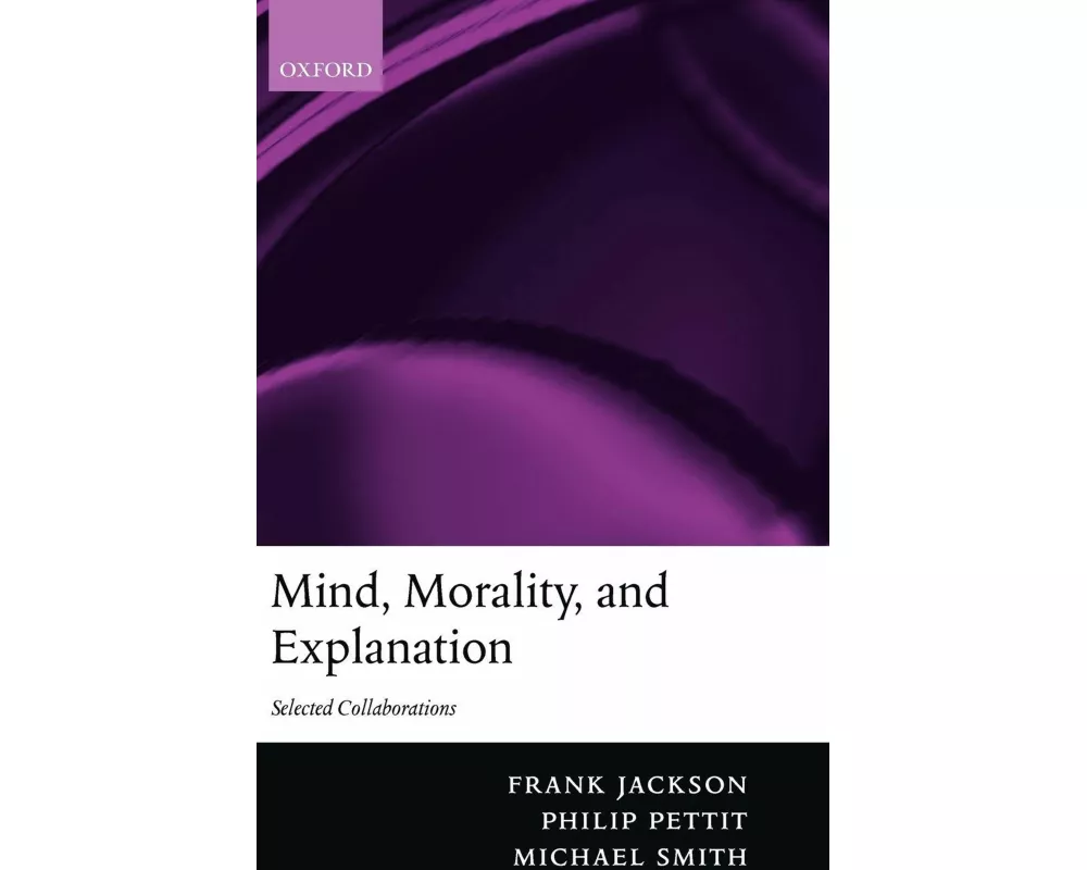 Mind, Morality, and Explanation