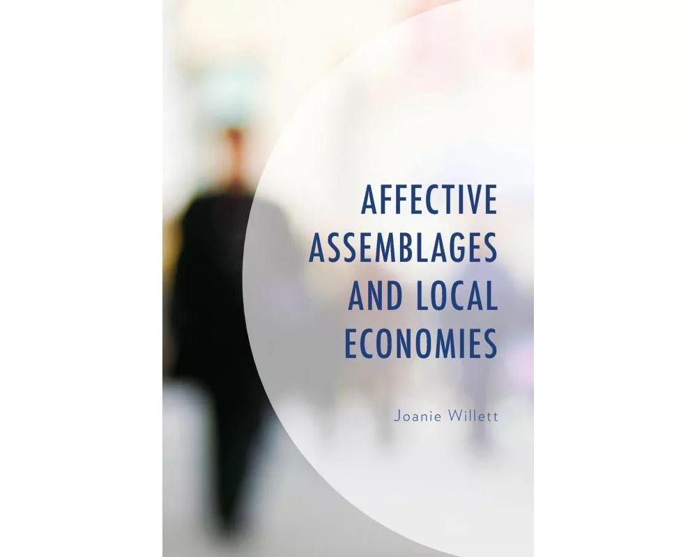 Affective Assemblages and Local Economies