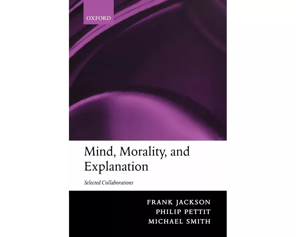 Mind, Morality, and Explanation