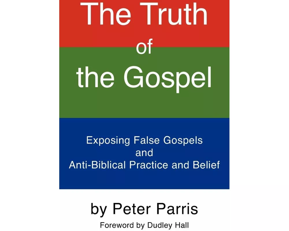 The Truth of the Gospel