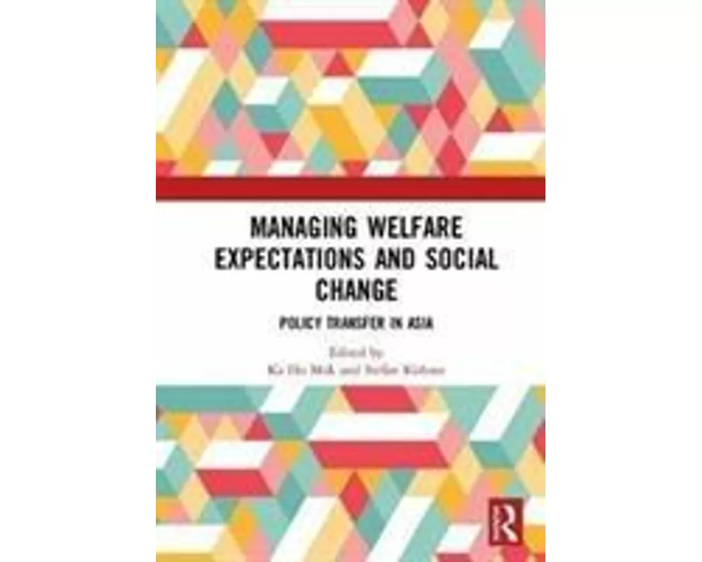 Managing Welfare Expectations and Social Change