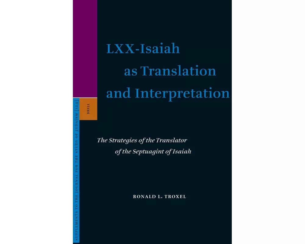 LXX-Isaiah as Translation and Interpretation