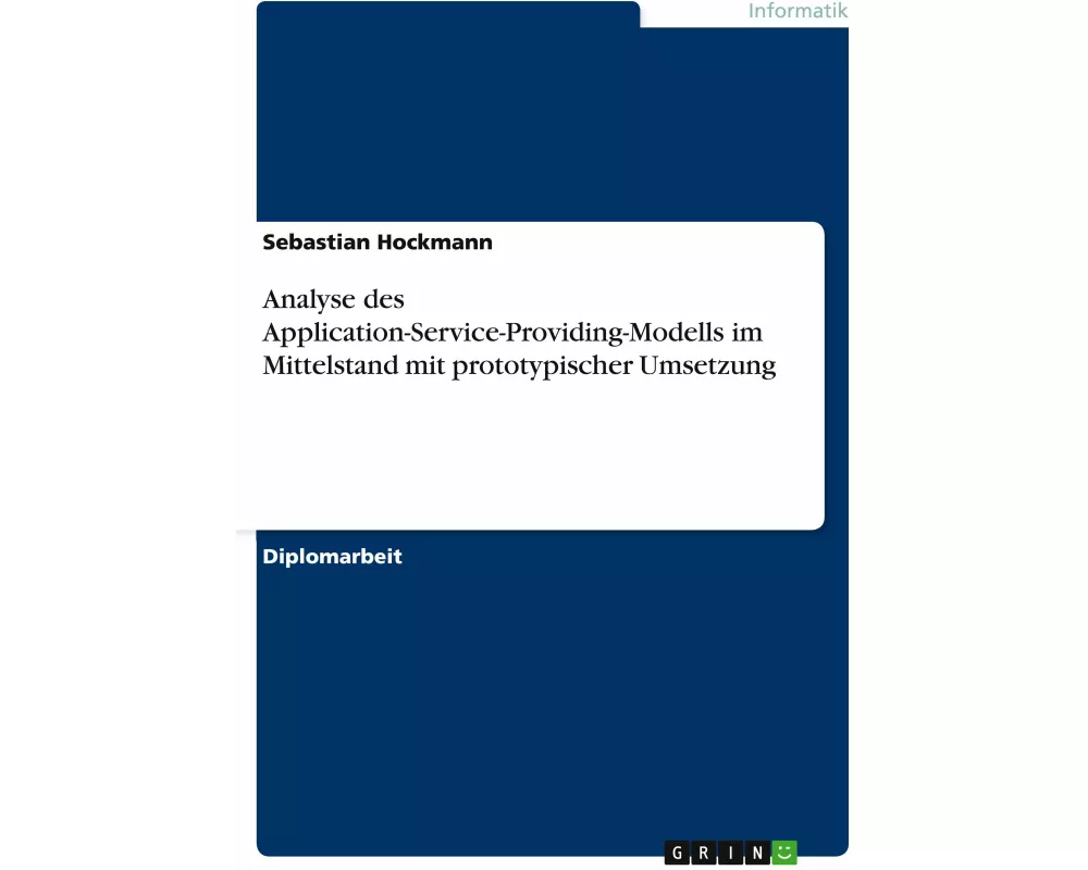 Analyse des Application-Service-Providing-Modells im Mittelstand mit prototypischer Umsetzung