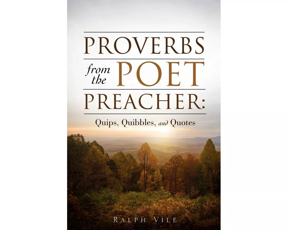 Proverbs from the Poet Preacher
