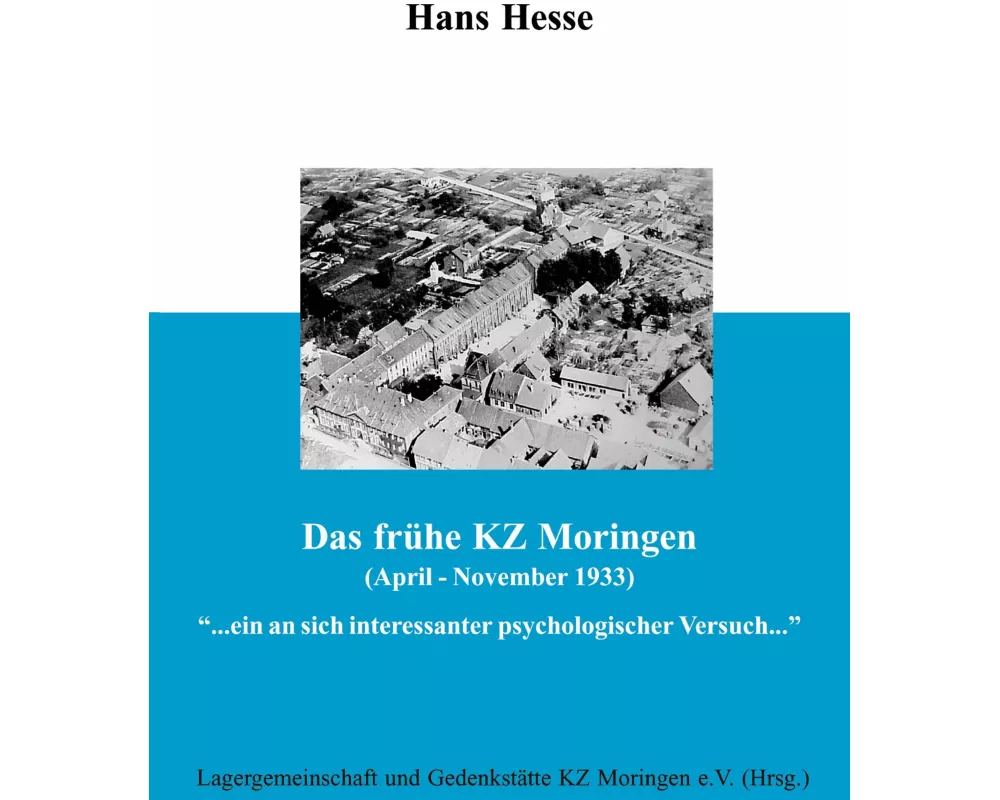 Das frühe KZ Moringen (April - November 1933)