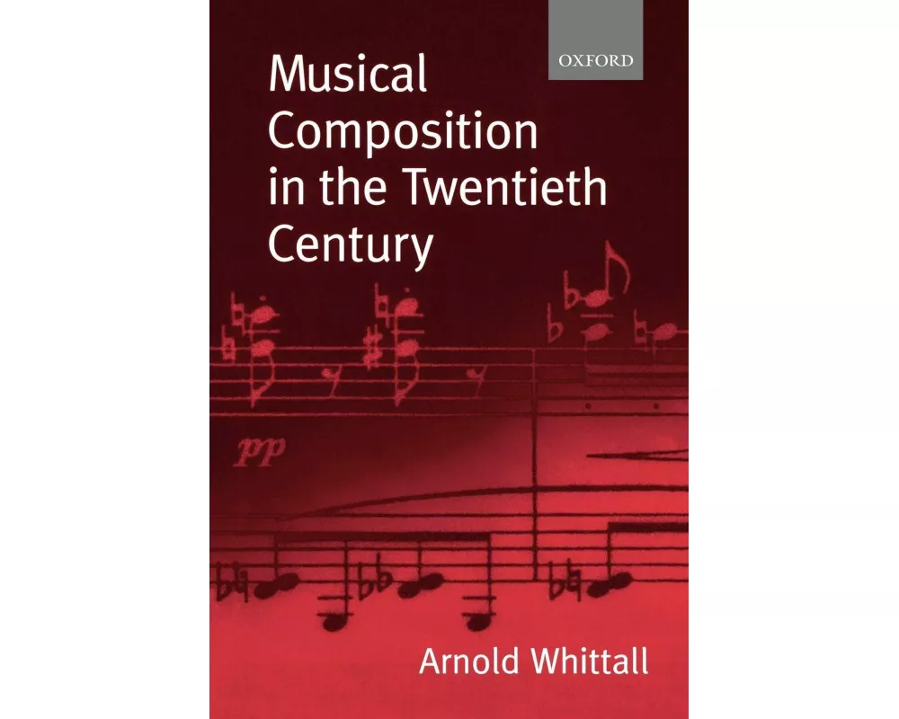 Musical Composition in the Twentieth Century