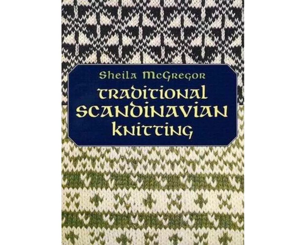 Traditional Scandinavian Knitting