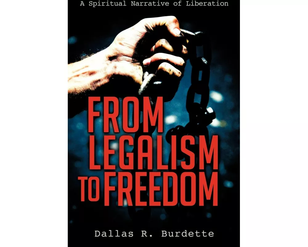 From Legalism to Freedom