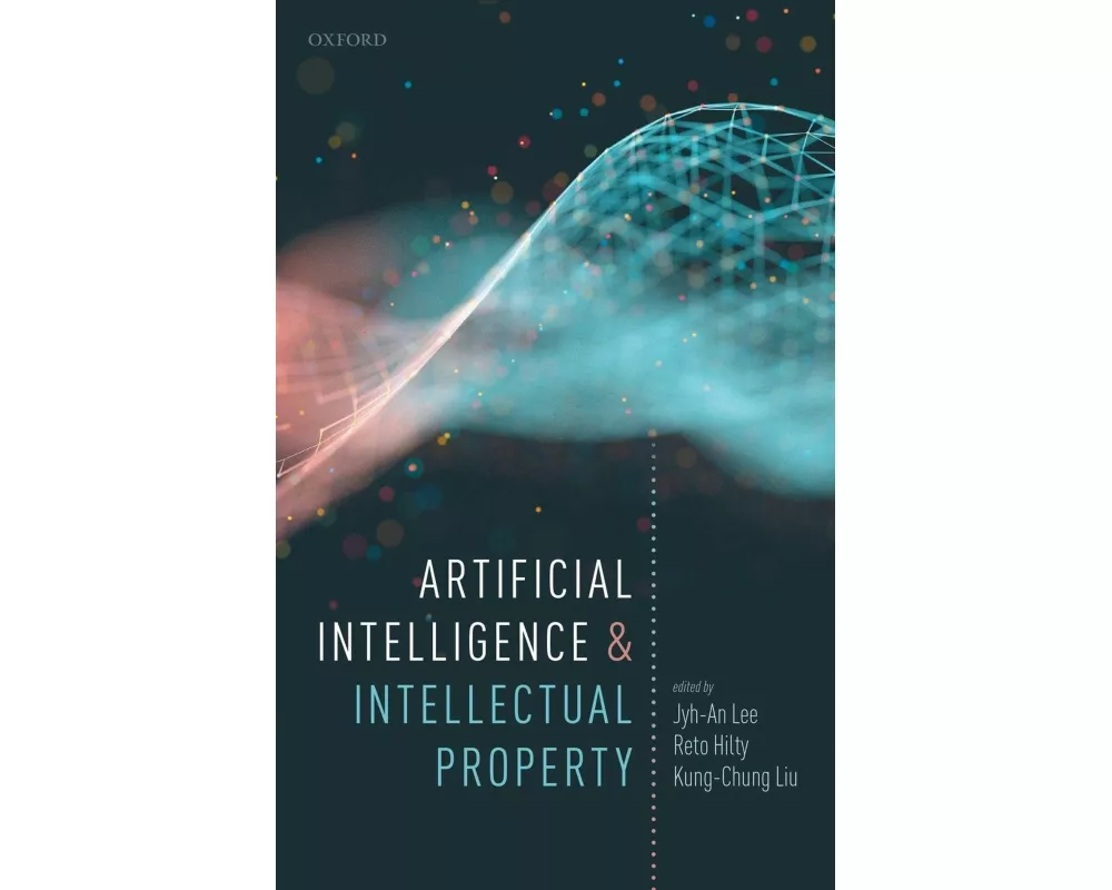 Artificial Intelligence and Intellectual Property
