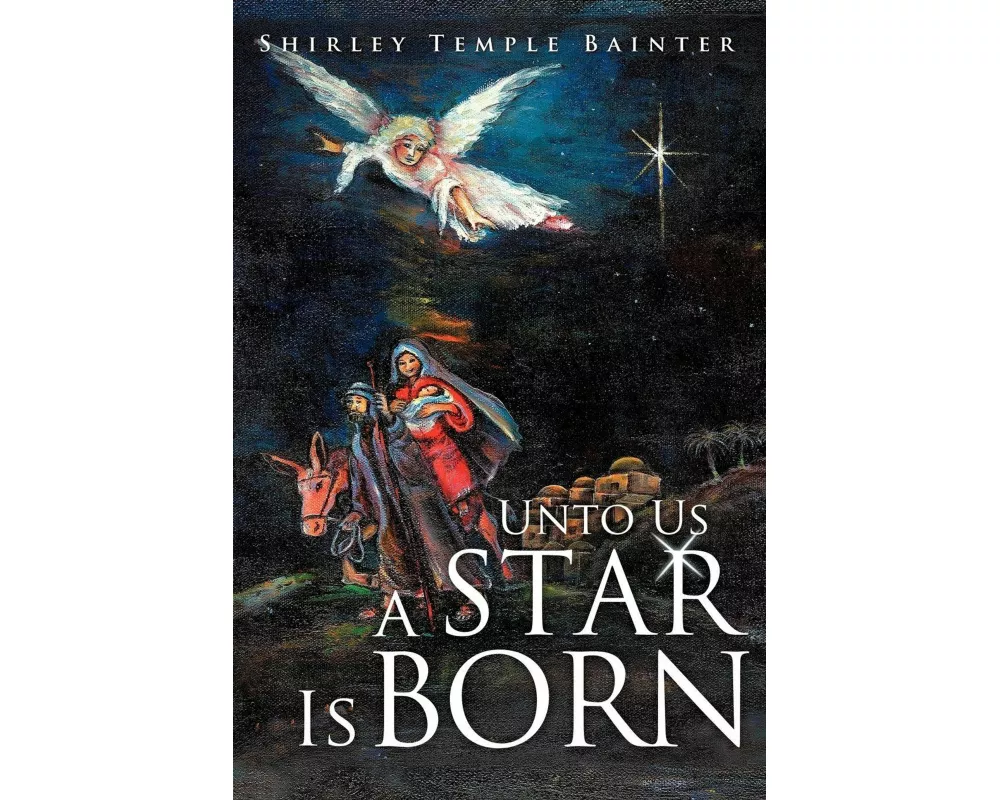 Unto Us a Star Is Born