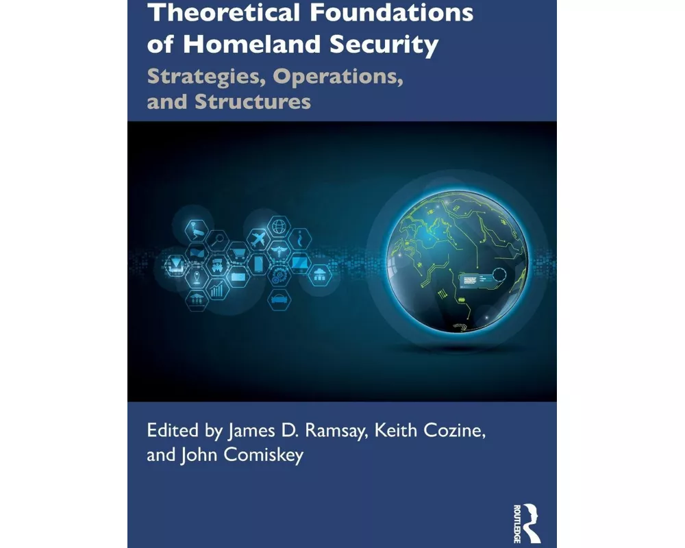 Theoretical Foundations of Homeland Security