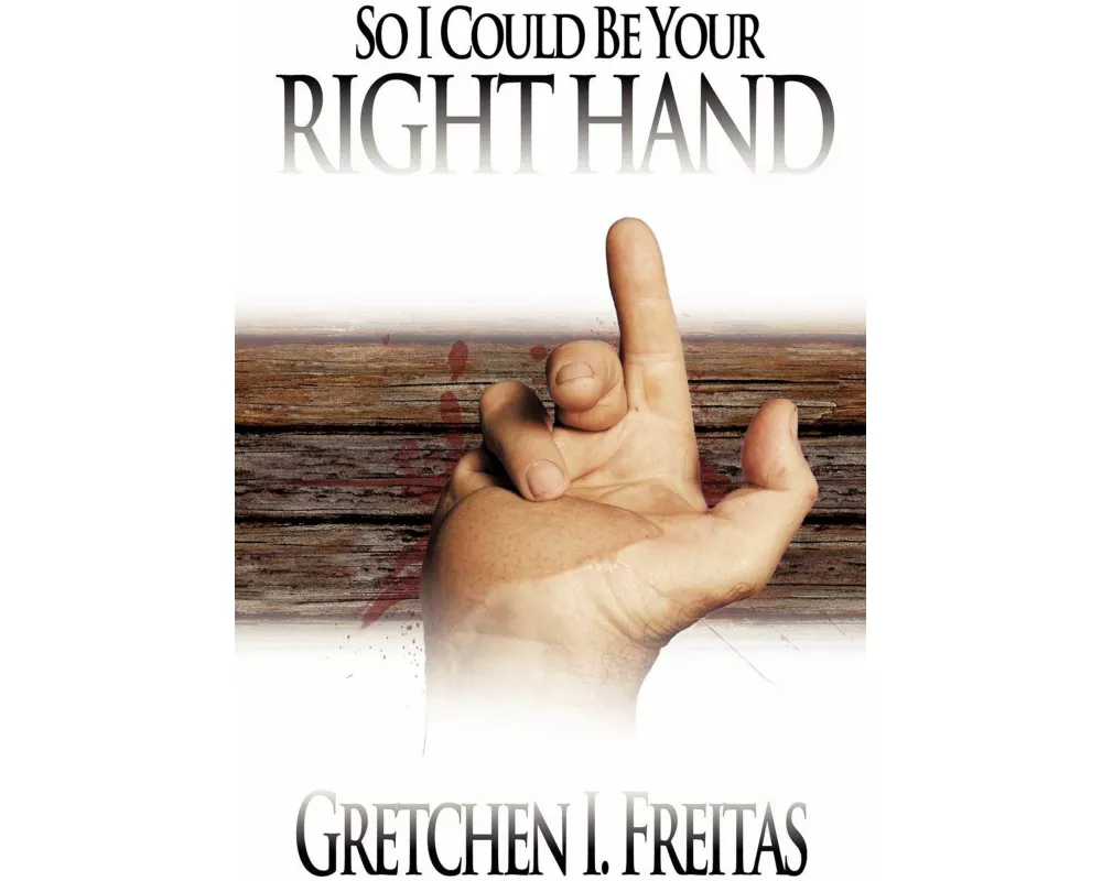 So I Could Be Your Right Hand