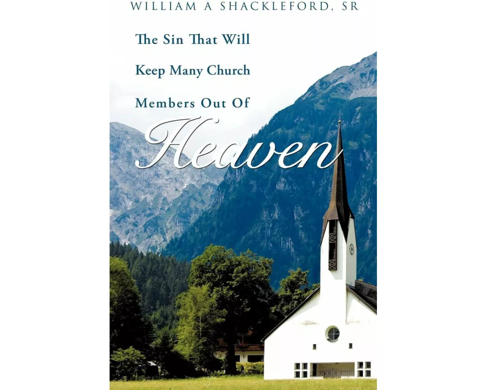 The Sin That Will Keep Many Church Members Out of Heaven