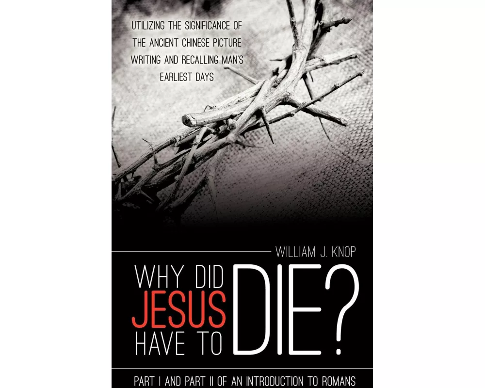 Why Did Jesus Have to Die?