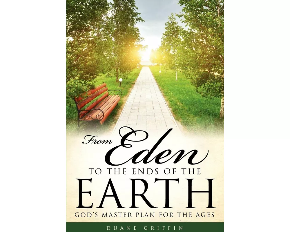 From Eden to the Ends of the Earth