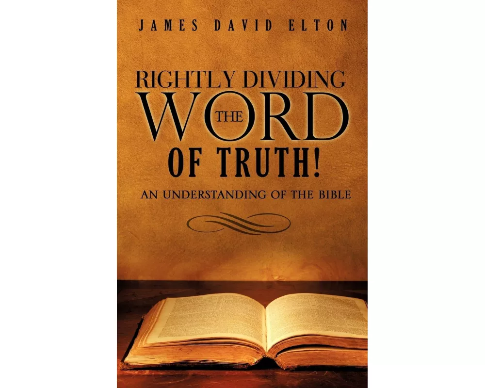 Rightly Dividing the Word of Truth!