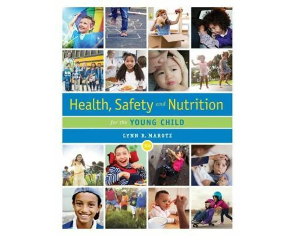 Health, Safety, and Nutrition for the Young Child