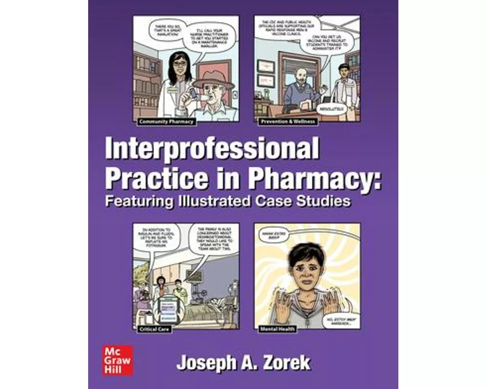 Interprofessional Practice in Pharmacy: Featuring Illustrated Case Studies
