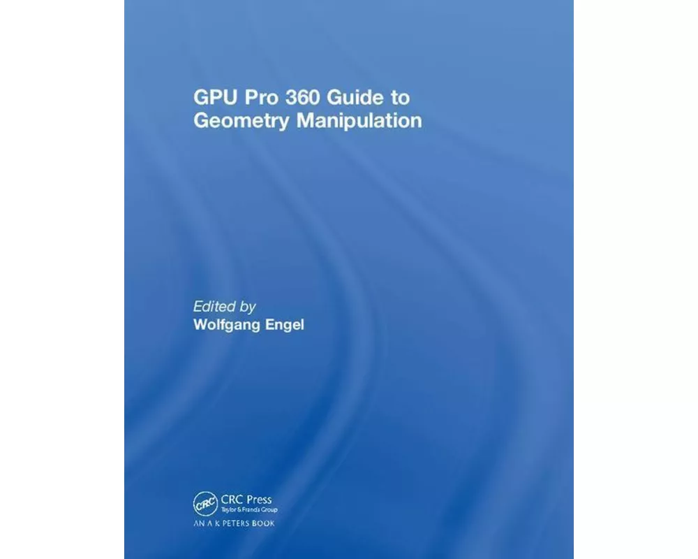 GPU Pro 360 Guide to Geometry Manipulation