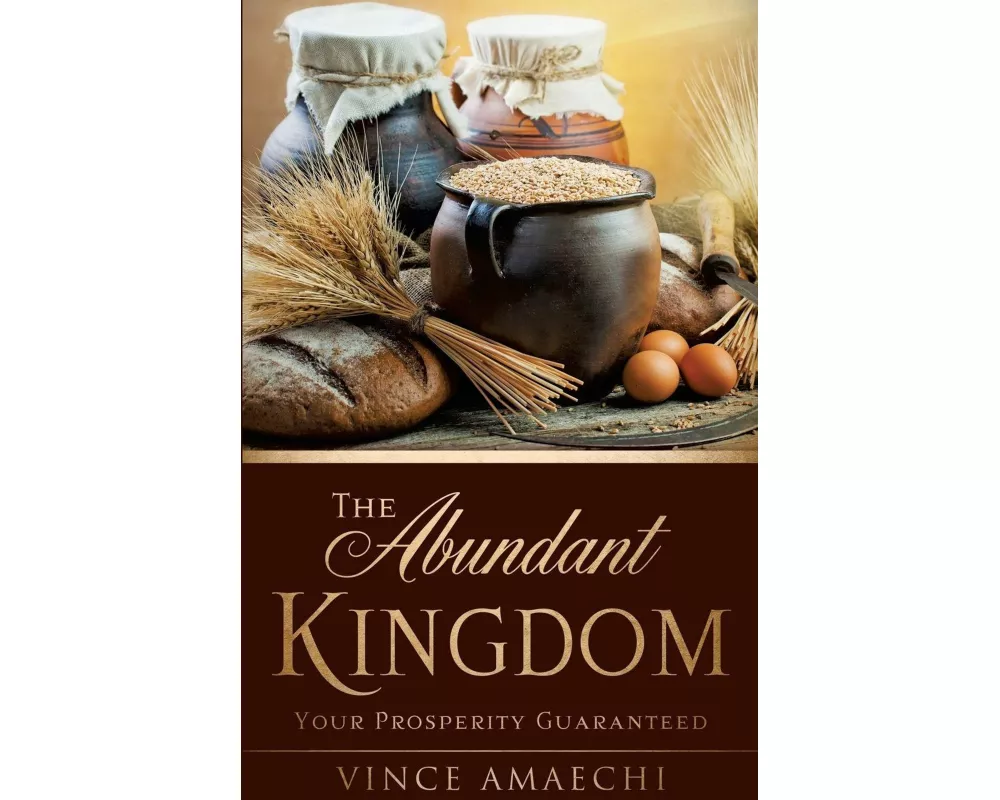 The Abundant Kingdom