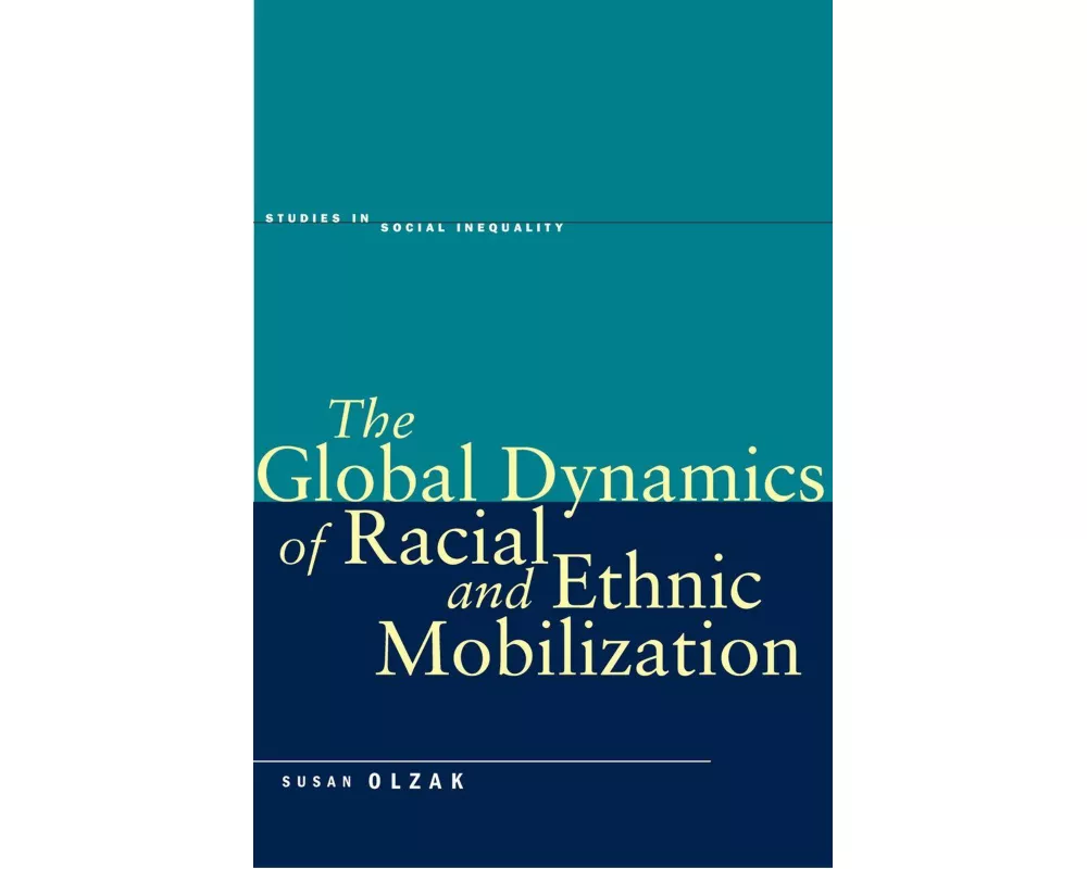 The Global Dynamics of Racial and Ethnic Mobilization