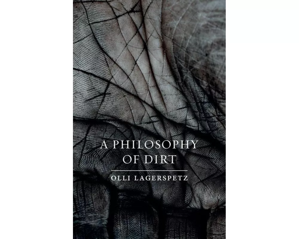 A Philosophy of Dirt