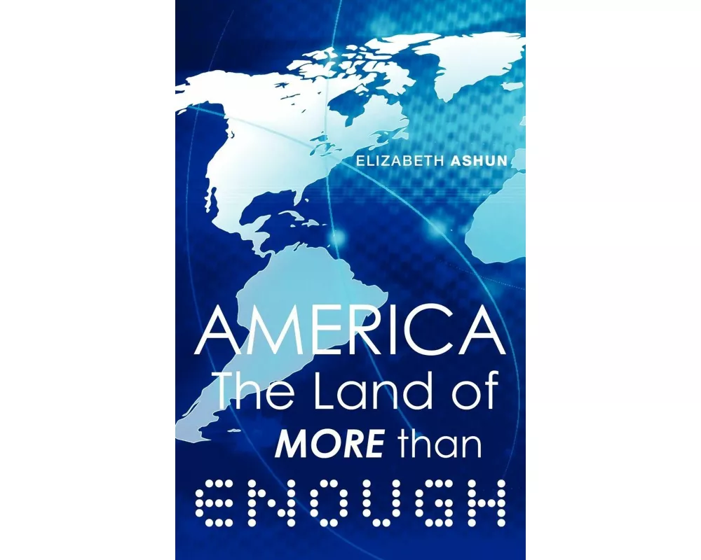 America the Land of More Than Enough