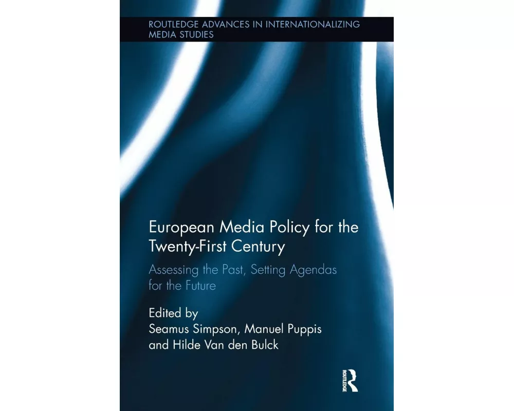 European Media Policy for the Twenty-First Century