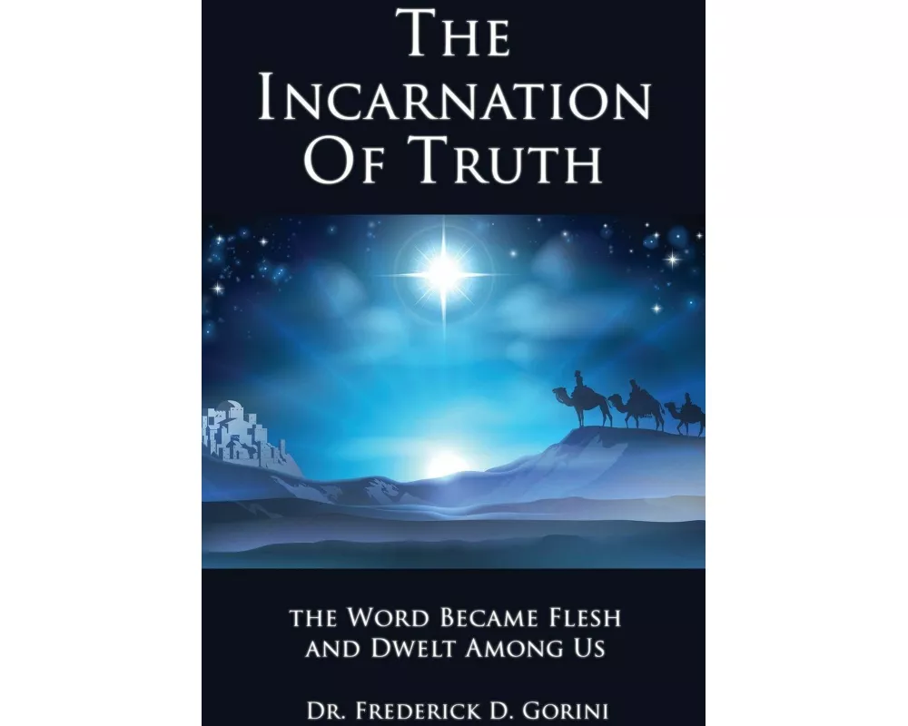 The Incarnation of Truth _____________