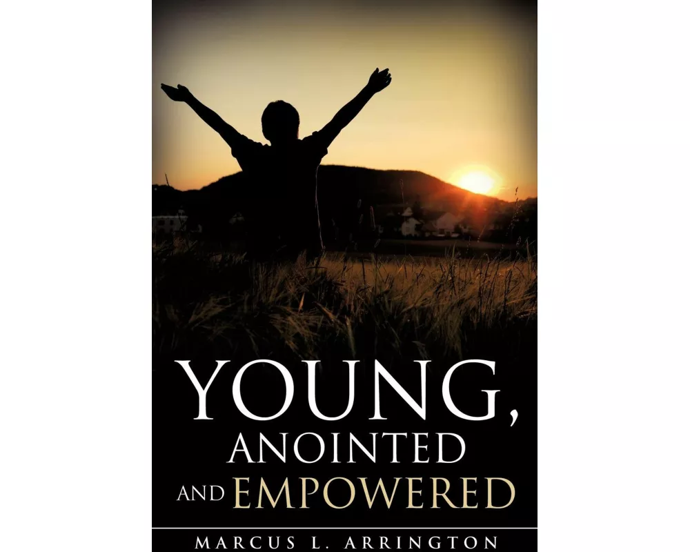 Young, Anointed and Empowered