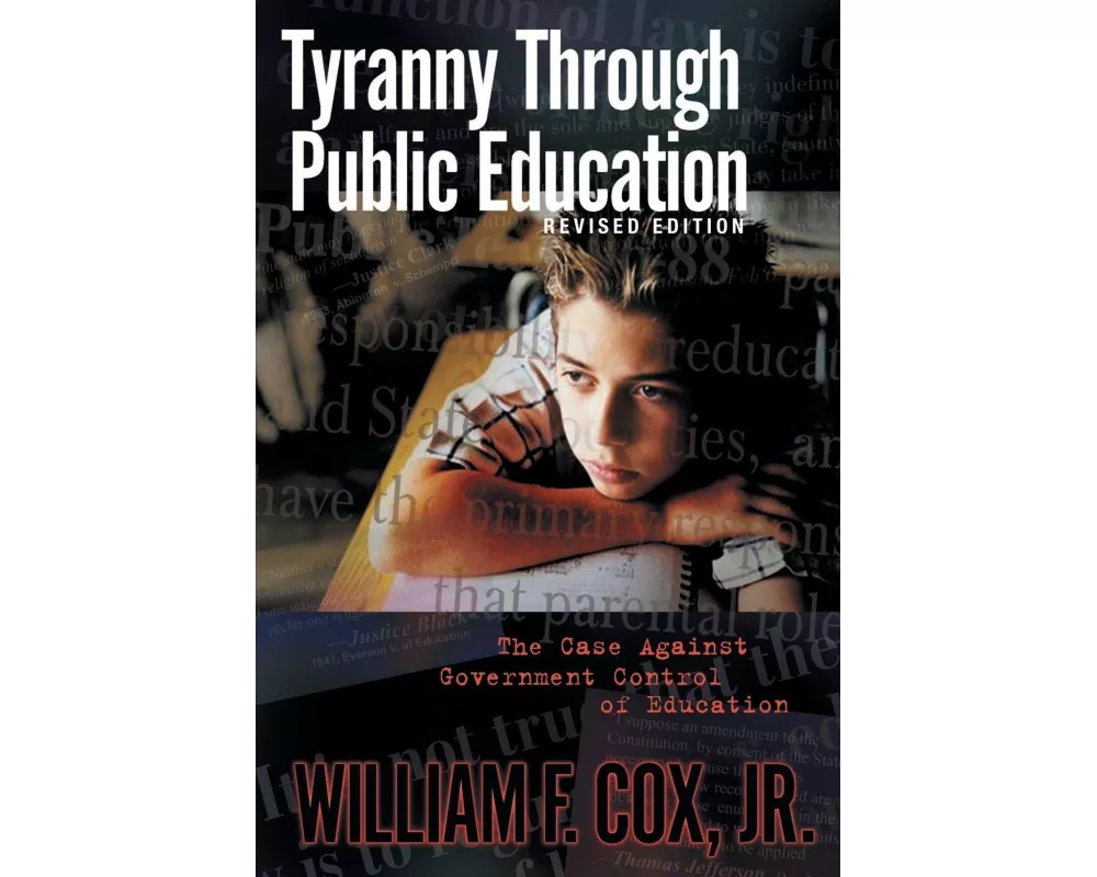 Tyranny Through Public Education - Revised Edition