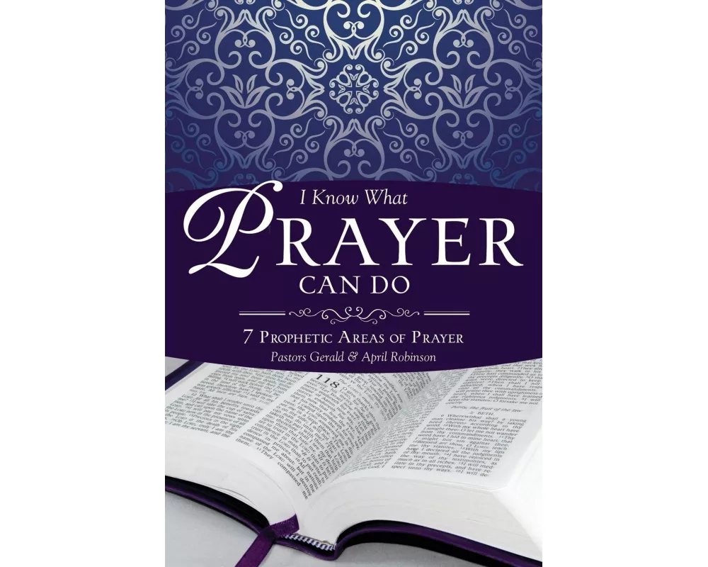 I Know What Prayer Can Do