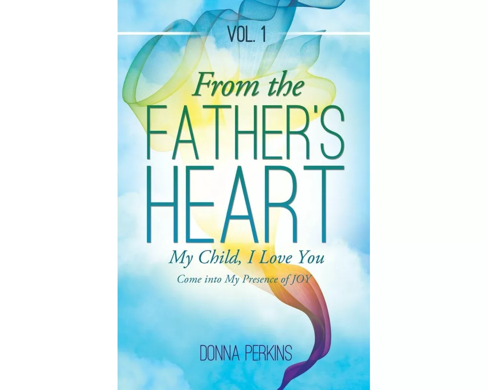 From the Father's Heart
