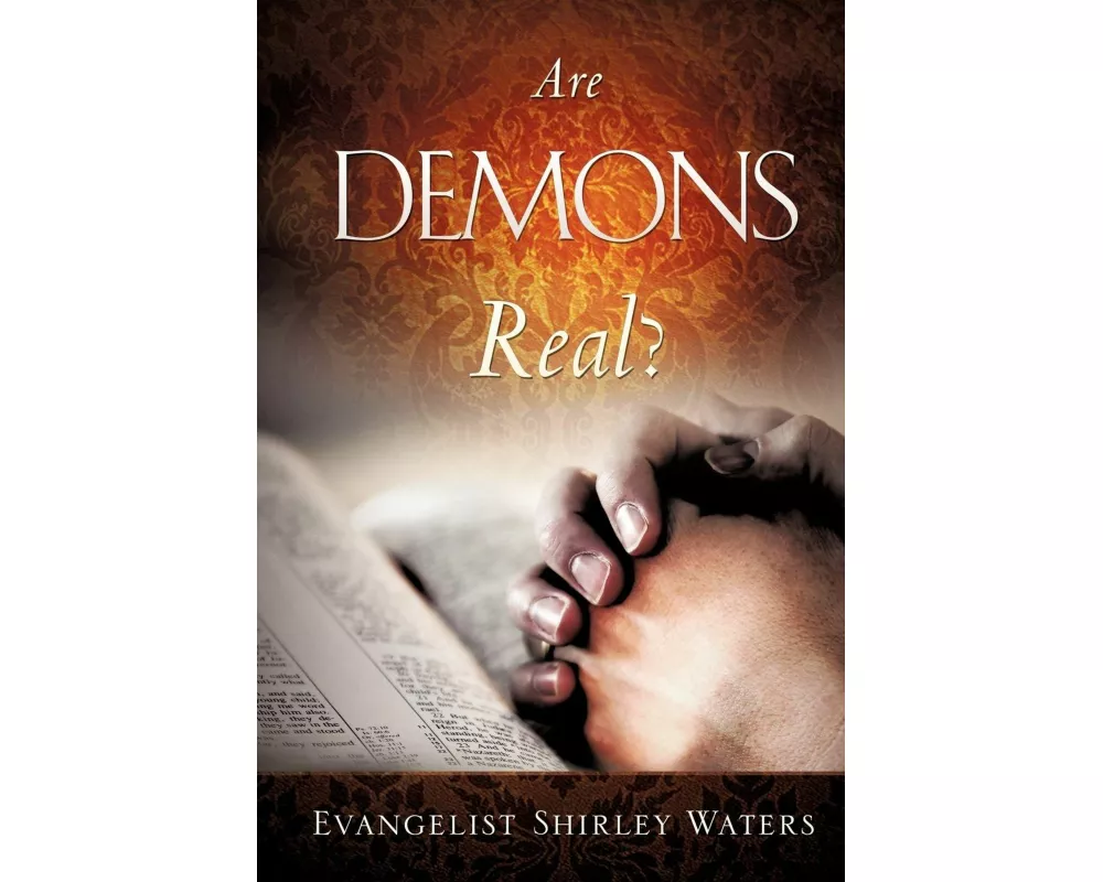 Are Demons Real?