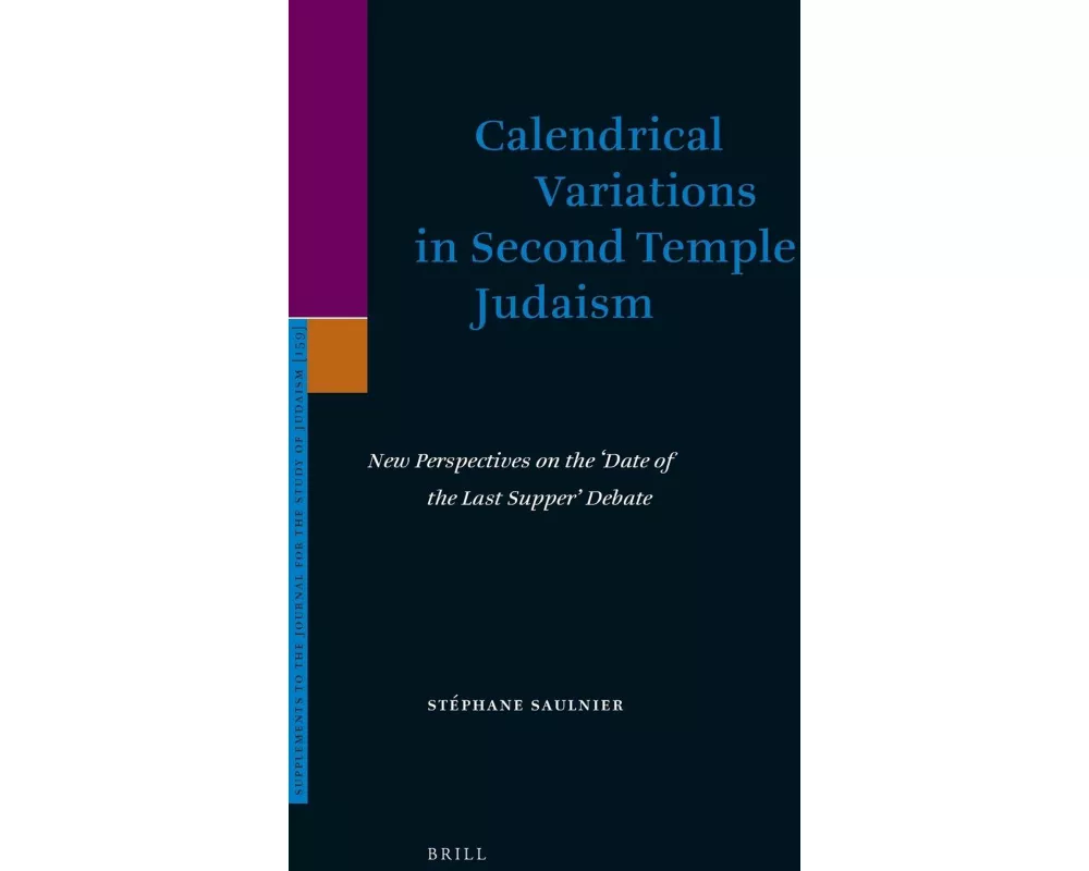 Calendrical Variations in Second Temple Judaism