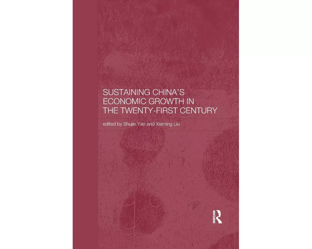 Sustaining China's Economic Growth in the Twenty-first Century