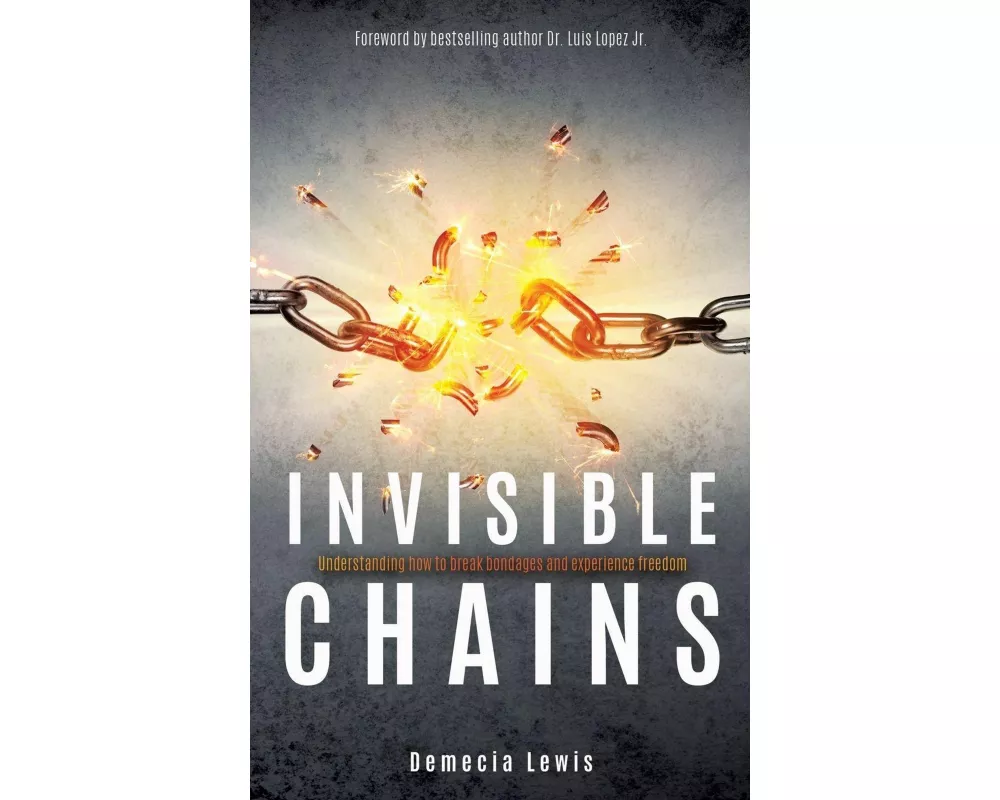 Invisible Chains