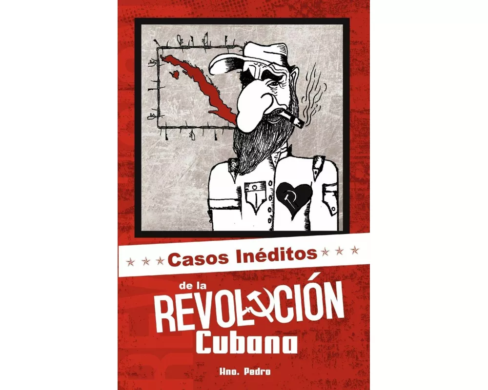 Casos Inéditos de la Revolución Cubana