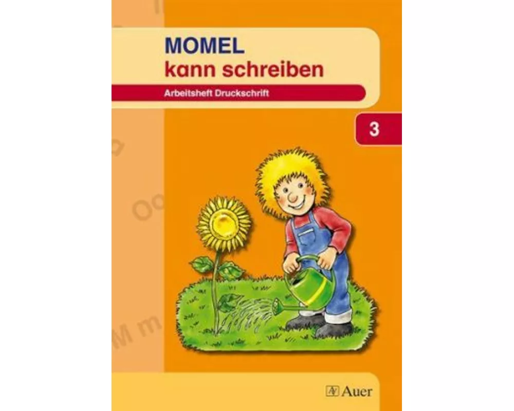 Momel schreiben. Schülerarbeitsheft 3. Druckschrift