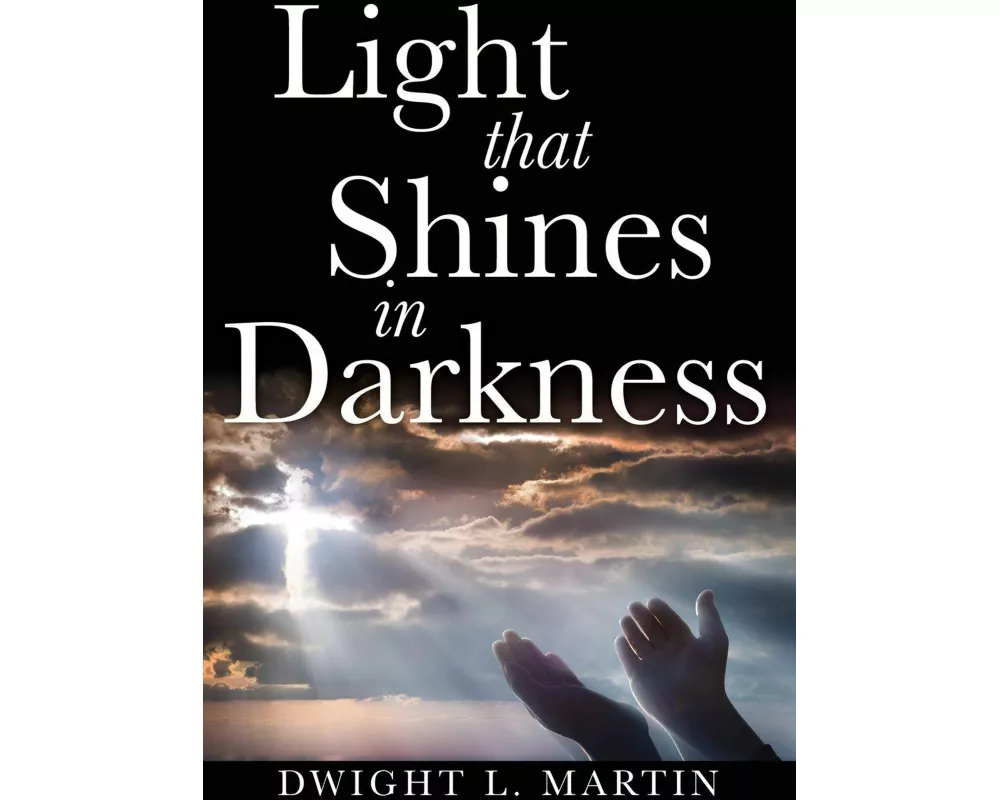 Light That Shines in Darkness