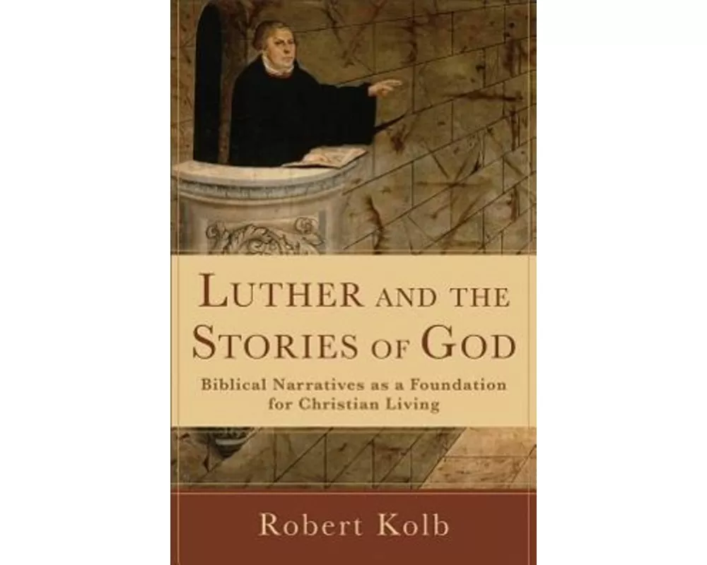 Luther and the Stories of God